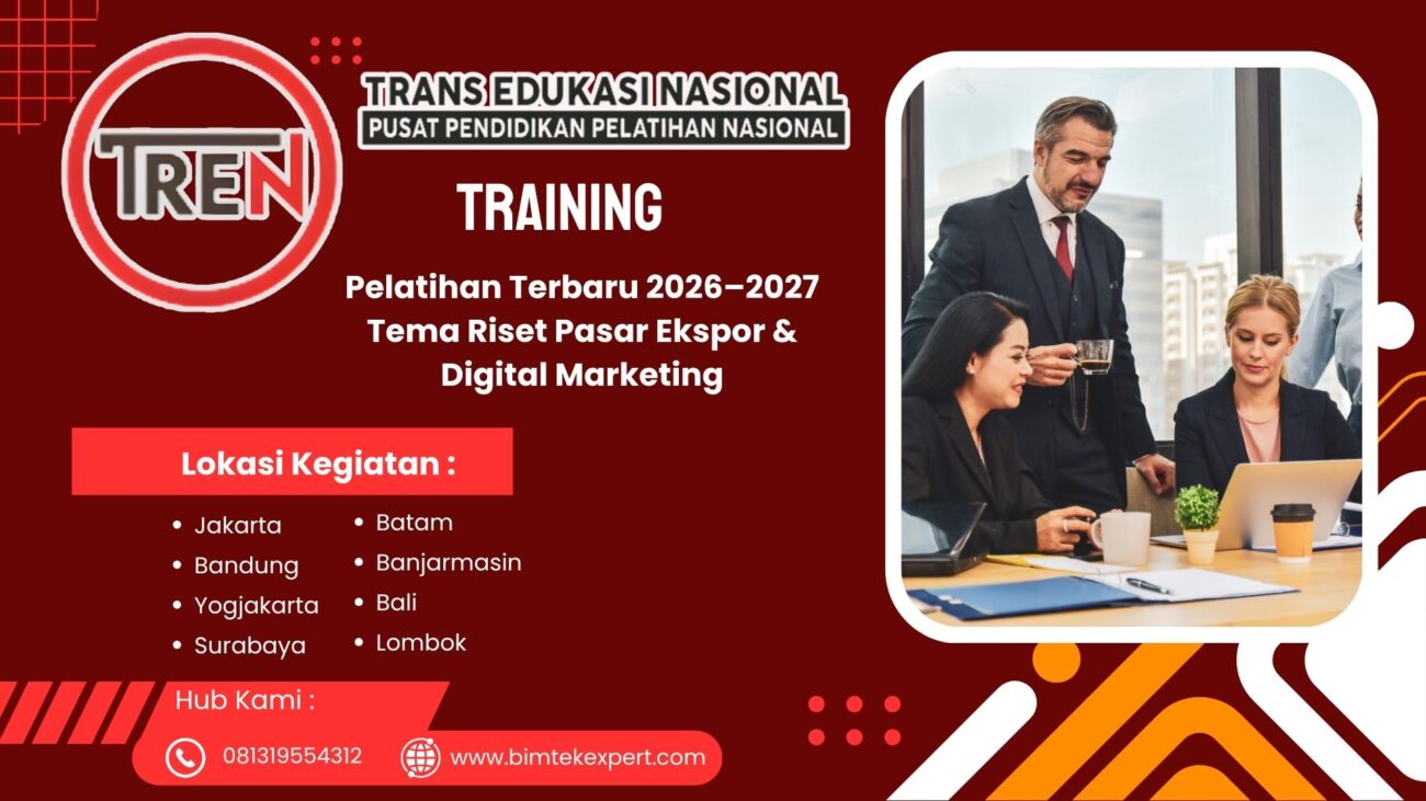 Pelatihan Terbaru 2026–2027 Tema Riset Pasar Ekspor & Digital Marketing