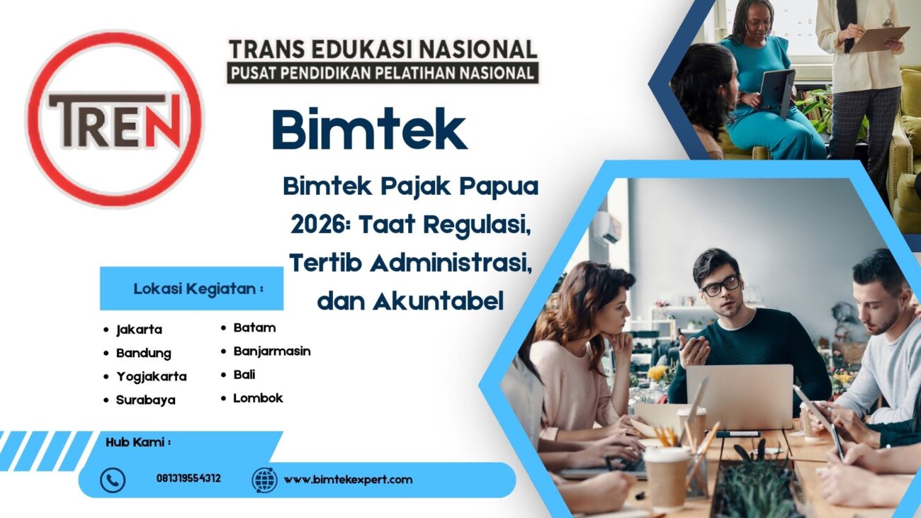 Bimtek Pajak Papua 2026: Taat Regulasi, Tertib Administrasi, dan Akuntabel