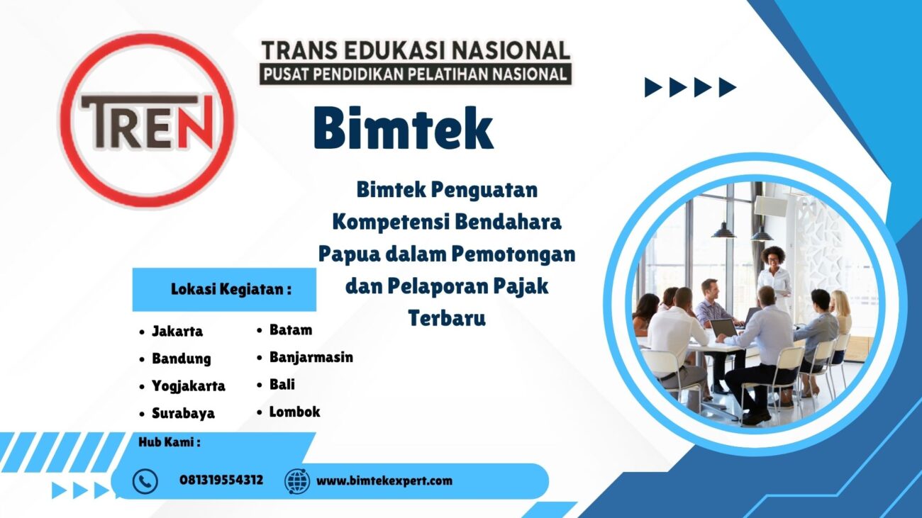 Bimtek Penguatan Kompetensi Bendahara Papua dalam Pemotongan dan Pelaporan Pajak Terbaru