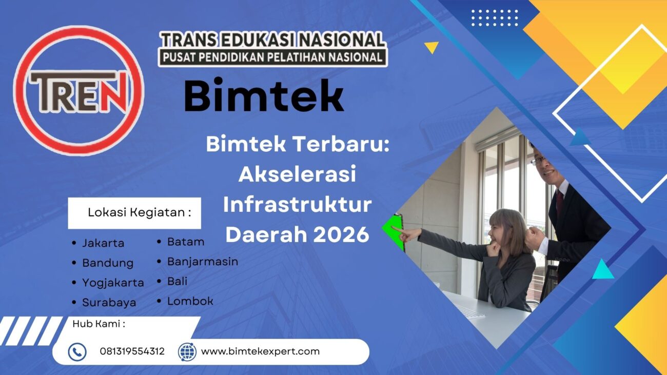 Bimtek Terbaru: Akselerasi Infrastruktur Daerah 2026