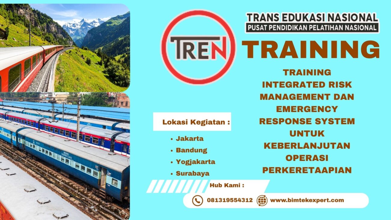TRAINING INTEGRATED RISK MANAGEMENT DAN EMERGENCY RESPONSE SYSTEM UNTUK KEBERLANJUTAN OPERASI PERKERETAAPIAN