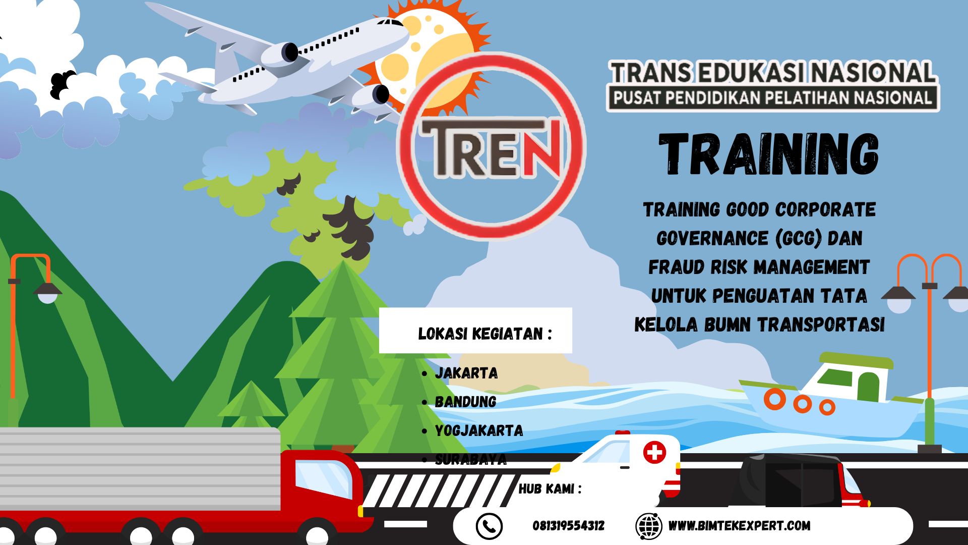 TRAINING GOOD CORPORATE GOVERNANCE (GCG) DAN FRAUD RISK MANAGEMENT UNTUK PENGUATAN TATA KELOLA BUMN TRANSPORTASI