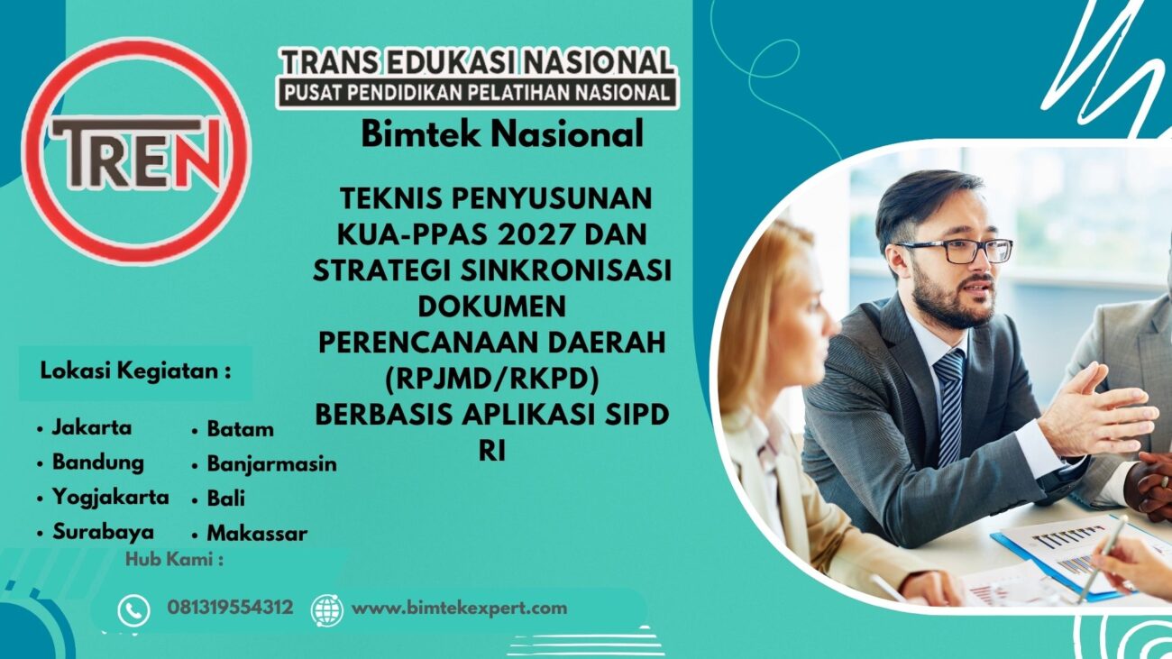 Bimtek Nasional: Teknis Penyusunan KUA-PPAS 2027 dan Strategi Sinkronisasi Dokumen Perencanaan Daerah (RPJMD/RKPD) Berbasis Aplikasi SIPD RI