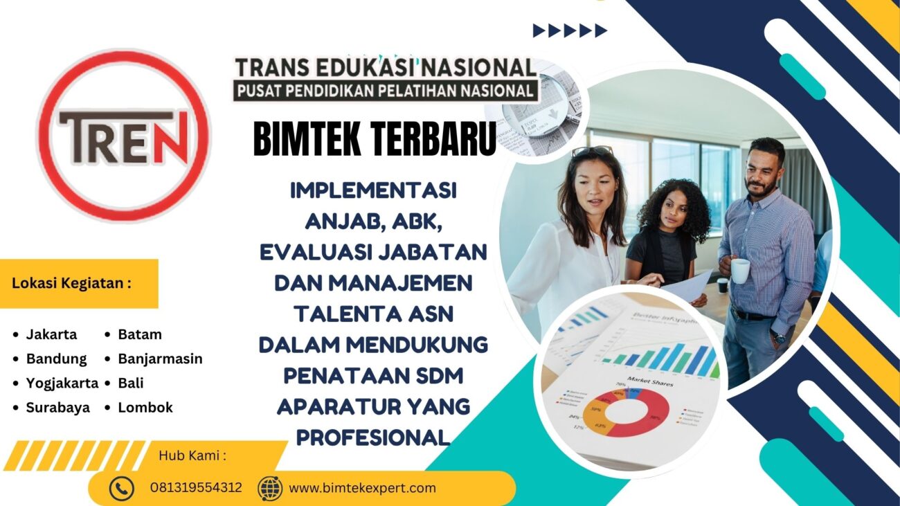 BIMTEK TERBARU 2026 IMPLEMENTASI ANJAB, ABK, EVALUASI JABATAN DAN MANAJEMEN TALENTA ASN DALAM MENDUKUNG PENATAAN SDM APARATUR YANG PROFESIONAL