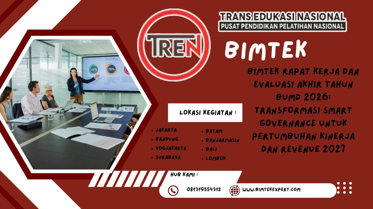 Bimtek Rapat Kerja dan Evaluasi Akhir Tahun BUMD 2026: Transformasi Smart Governance untuk Pertumbuhan Kinerja dan Revenue 2027