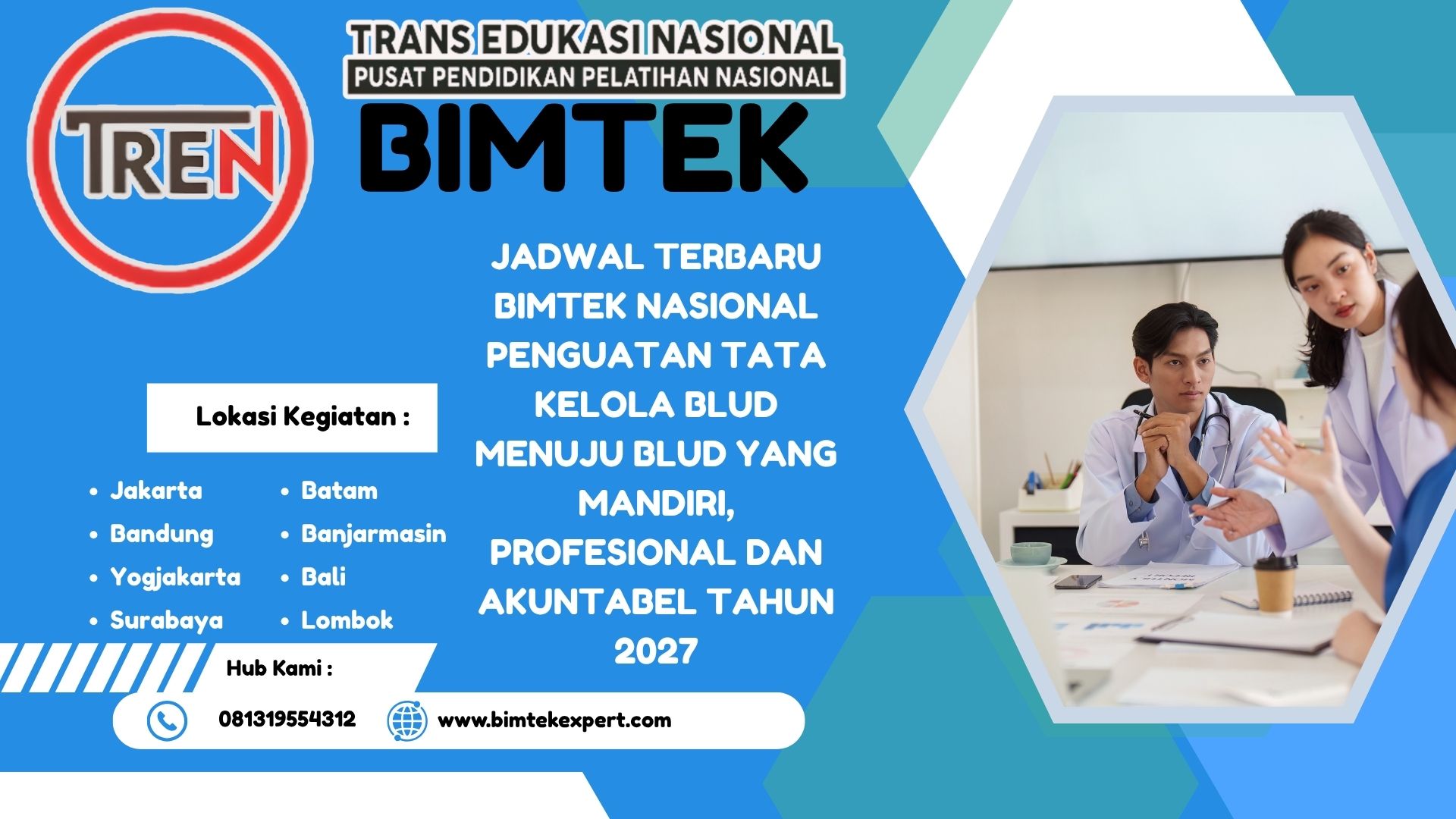 JADWAL TERBARU BIMTEK NASIONAL PENGUATAN TATA KELOLA BLUD MENUJU BLUD YANG MANDIRI, PROFESIONAL DAN AKUNTABEL TAHUN 2027