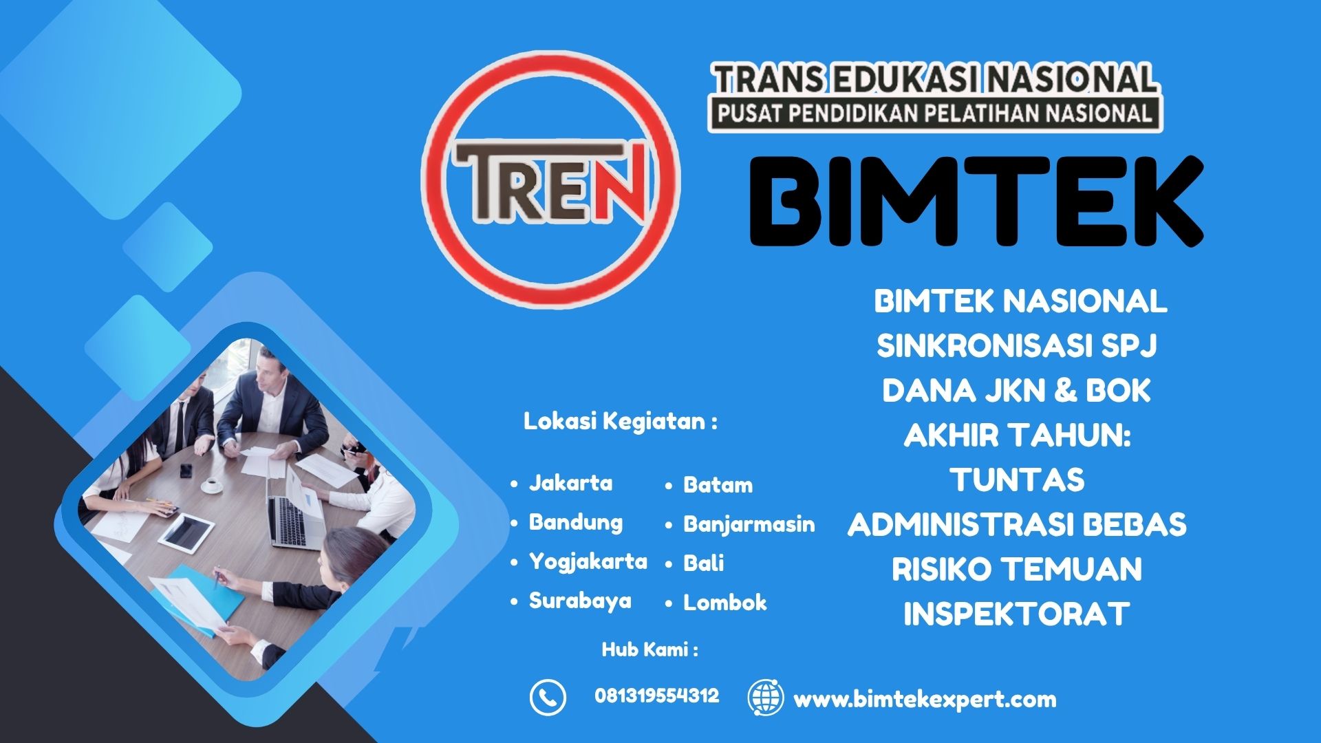 BIMTEK NASIONAL SINKRONISASI SPJ DANA JKN & BOK AKHIR TAHUN: TUNTAS ADMINISTRASI BEBAS RISIKO TEMUAN INSPEKTORAT