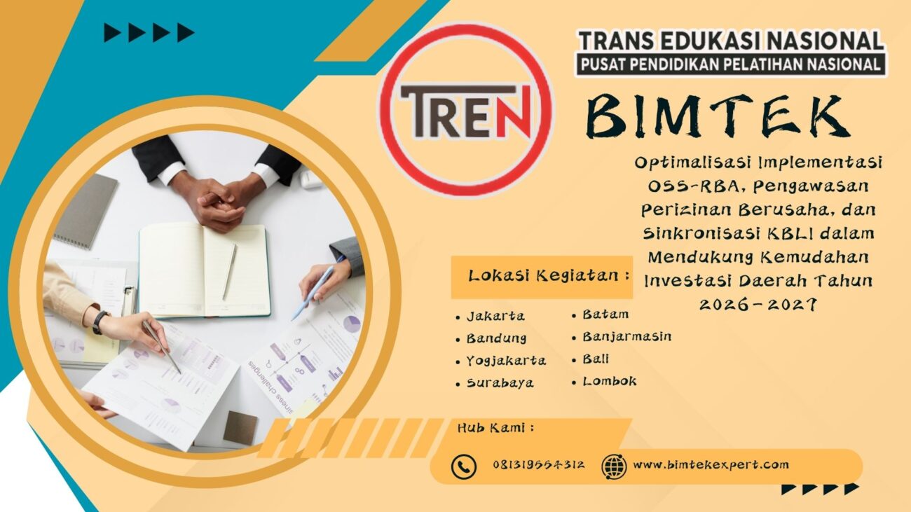 Bimbingan Teknis Optimalisasi Implementasi OSS-RBA, Pengawasan Perizinan Berusaha, dan Sinkronisasi KBLI dalam Mendukung Kemudahan Investasi Daerah Tahun 2026–2027