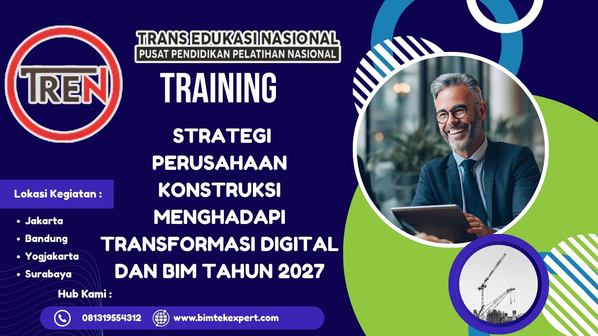 TRAINING STRATEGI PERUSAHAAN KONSTRUKSI MENGHADAPI TRANSFORMASI DIGITAL DAN BIM TAHUN 2027