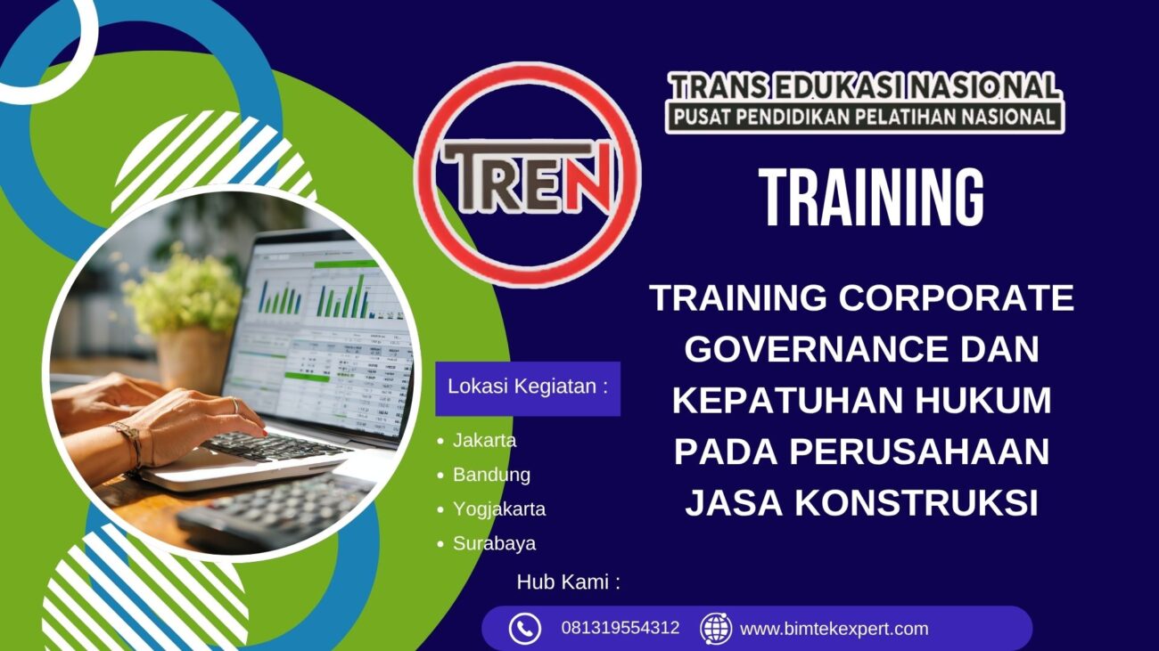 TRAINING CORPORATE GOVERNANCE DAN KEPATUHAN HUKUM PADA PERUSAHAAN JASA KONSTRUKSI