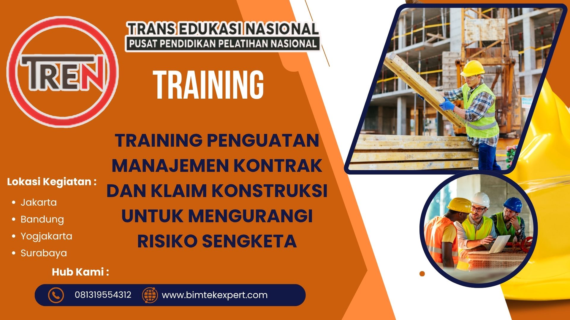 TRAINING PENGUATAN MANAJEMEN KONTRAK DAN KLAIM KONSTRUKSI UNTUK MENGURANGI RISIKO SENGKETA