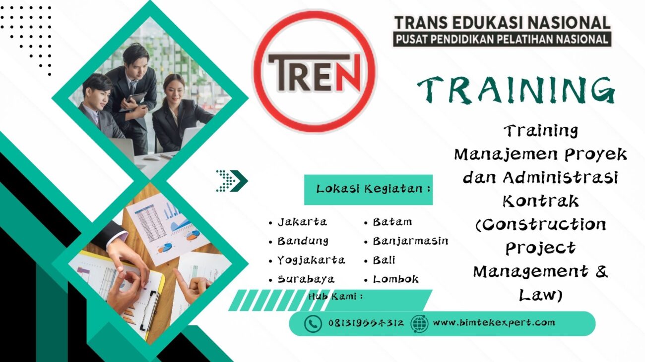 Training Manajemen Proyek dan Administrasi Kontrak (Construction Project Management & Law)