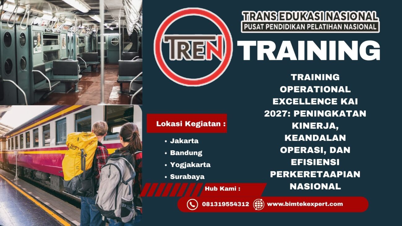 TRAINING OPERATIONAL EXCELLENCE KAI 2027: PENINGKATAN KINERJA, KEANDALAN OPERASI, DAN EFISIENSI PERKERETAAPIAN NASIONAL