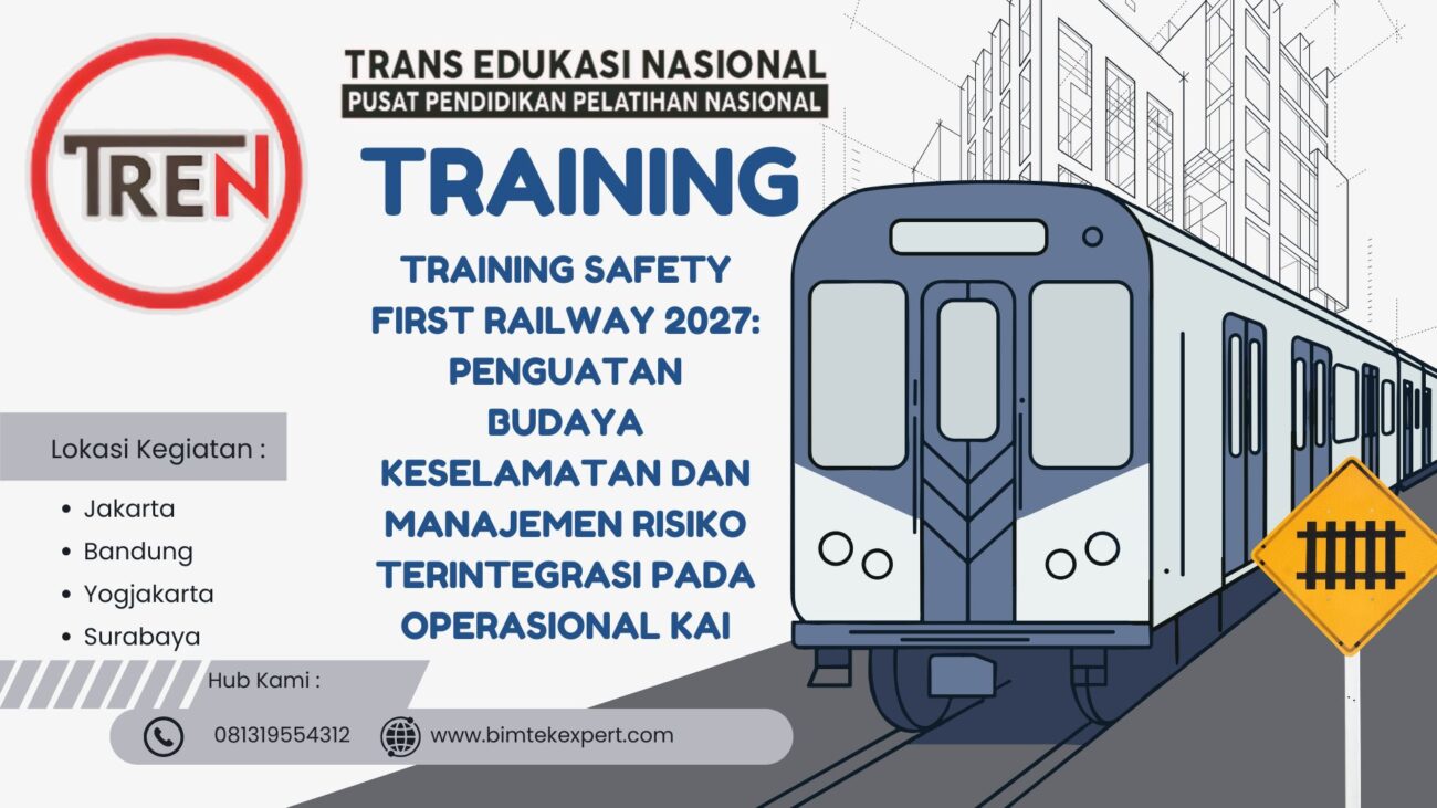 TRAINING SAFETY FIRST RAILWAY 2027: PENGUATAN BUDAYA KESELAMATAN DAN MANAJEMEN RISIKO TERINTEGRASI PADA OPERASIONAL KAI