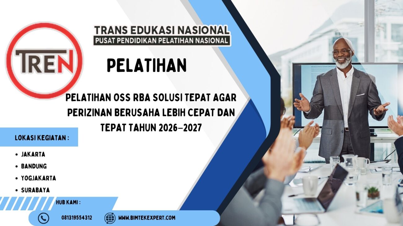 PELATIHAN OSS RBA SOLUSI TEPAT AGAR PERIZINAN BERUSAHA LEBIH CEPAT DAN TEPAT TAHUN 2026–2027