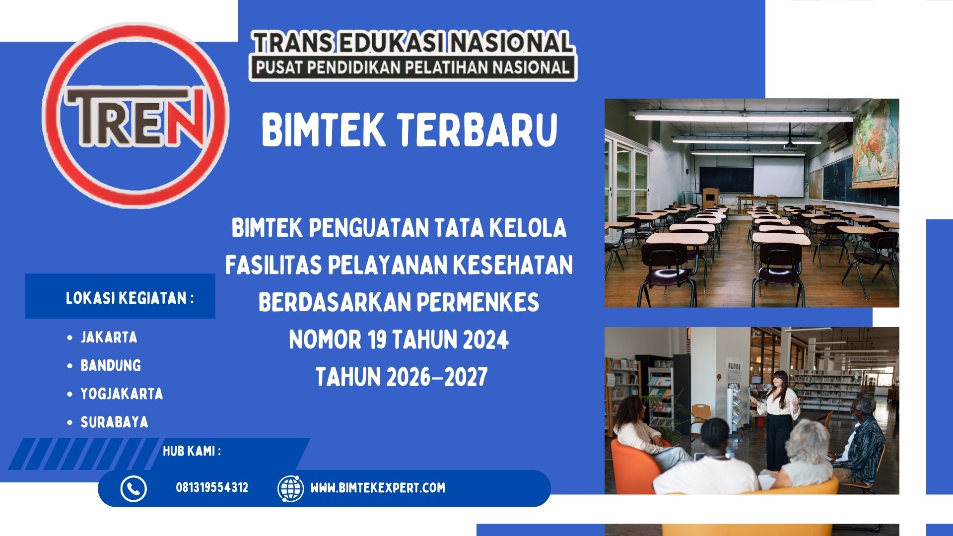 BIMTEK PENGUATAN TATA KELOLA FASILITAS PELAYANAN KESEHATAN BERDASARKAN PERMENKES NOMOR 19 TAHUN 2024 TAHUN 2026–2027