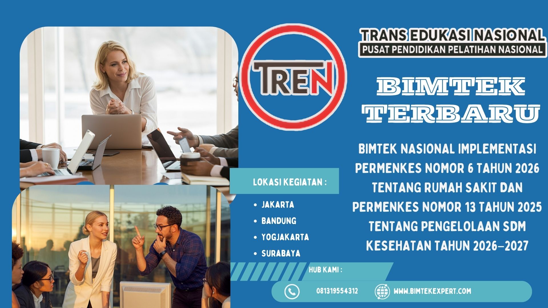 BIMTEK NASIONAL IMPLEMENTASI PERMENKES NOMOR 6 TAHUN 2026 TENTANG RUMAH SAKIT DAN PERMENKES NOMOR 13 TAHUN 2025 TENTANG PENGELOLAAN SDM KESEHATAN TAHUN 2026–2027