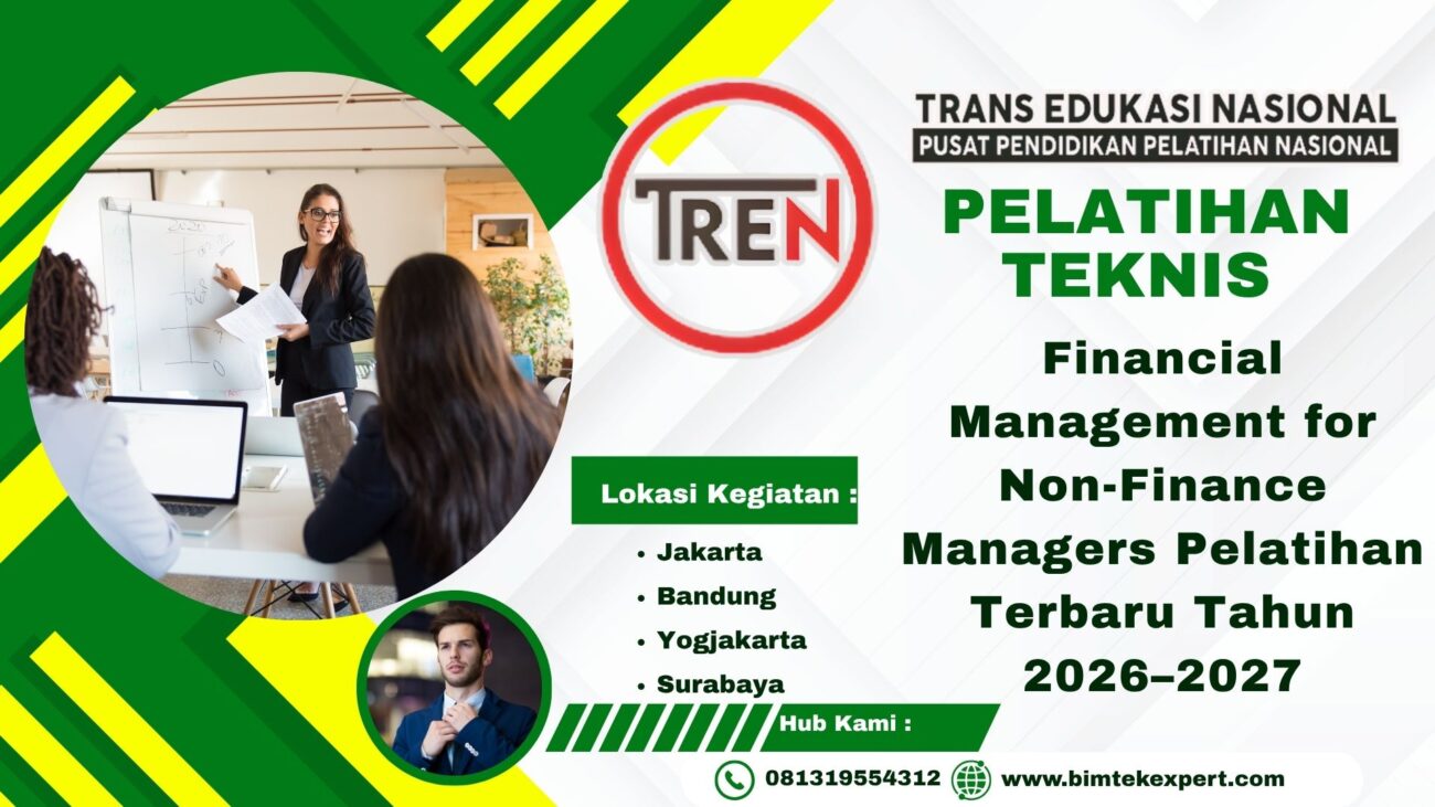 Financial Management for Non-Finance Managers Pelatihan Terbaru Tahun 2026–2027