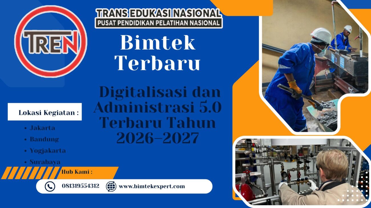 Bimtek Digitalisasi dan Administrasi 5.0 Terbaru Tahun 2026–2027