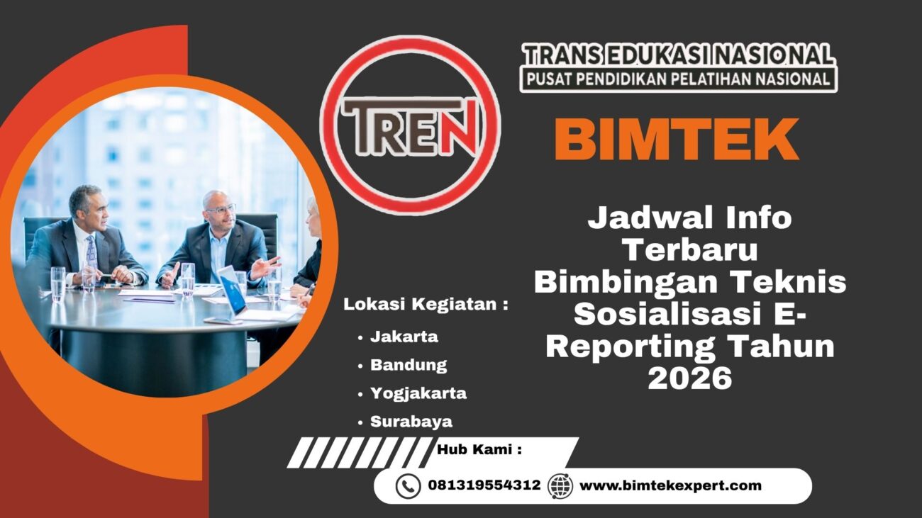 Info Terbaru Bimbingan Teknis Sosialisasi E-Reporting Tahun 2026–2027