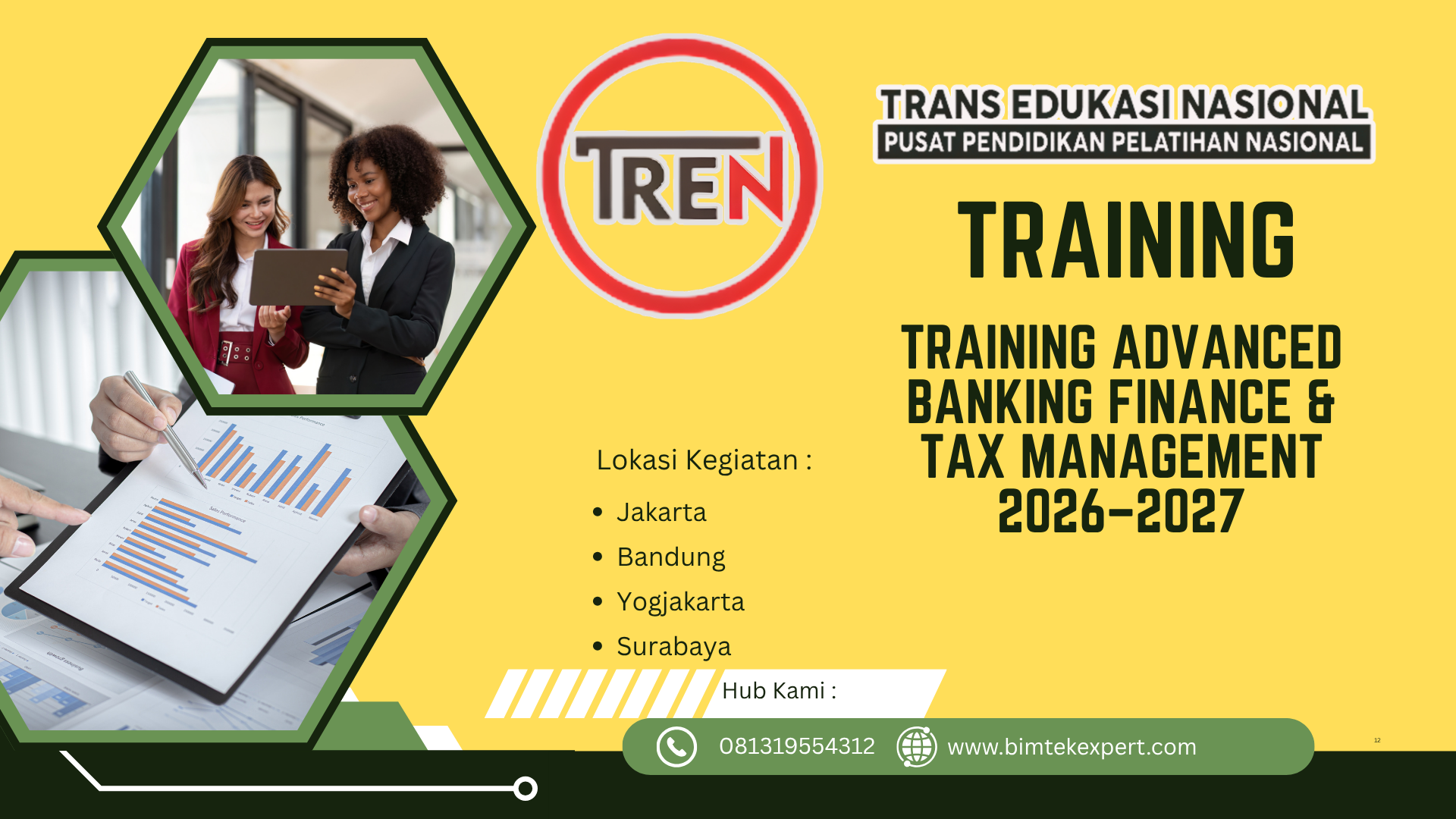 Training Lokasi Kegiatan : Jakarta Bandung Yogjakarta Surabaya Hub Kami : 081319554312 www.bimtekexpert.com TRAINING ADVANCED BANKING FINANCE & TAX MANAGEMENT 2026–2027