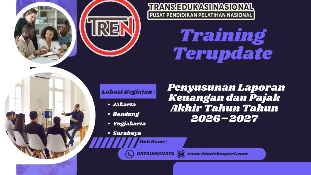 Pelatihan Training Penyusunan Laporan Keuangan dan Pajak Akhir Tahun Tahun 2026–2027