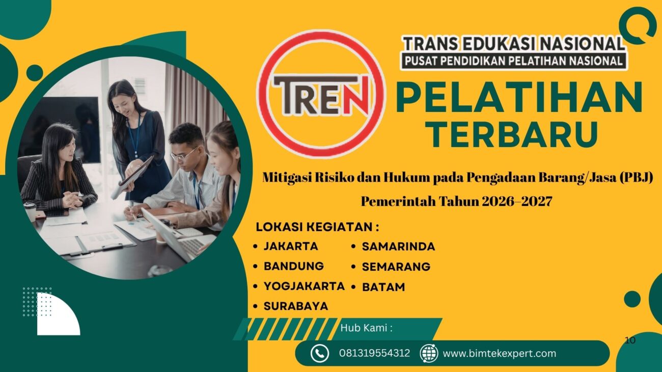 Pelatihan Bimbingan Teknis (Bimtek) Mitigasi Risiko dan Hukum pada Pengadaan Barang/Jasa (PBJ) Pemerintah Tahun 2026–2027
