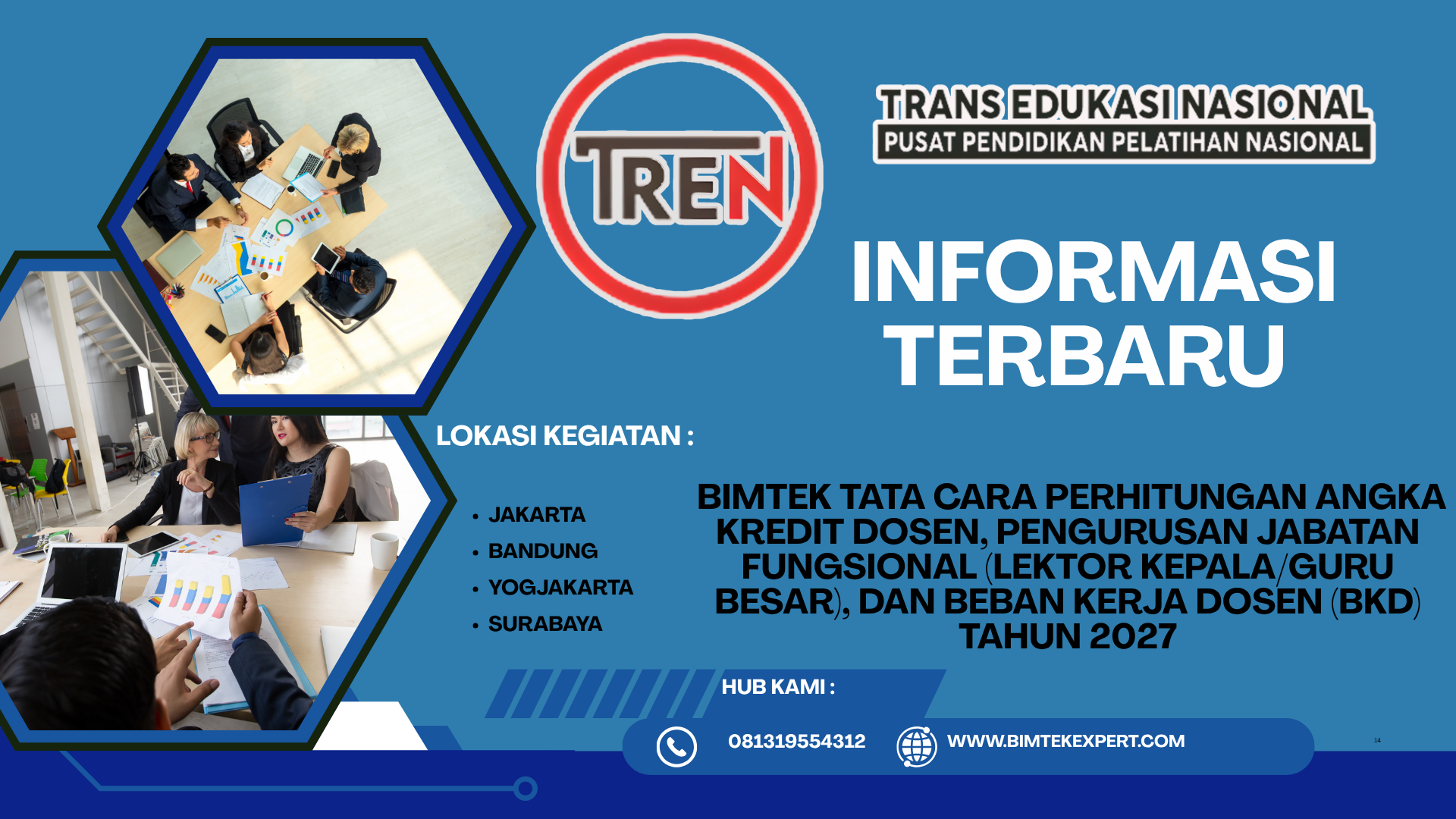 JADWAL TERBARU BIMTEK TATA CARA PERHITUNGAN ANGKA KREDIT DOSEN, PENGURUSAN JABATAN FUNGSIONAL (LEKTOR KEPALA/GURU BESAR), DAN BEBAN KERJA DOSEN (BKD) TAHUN 2027