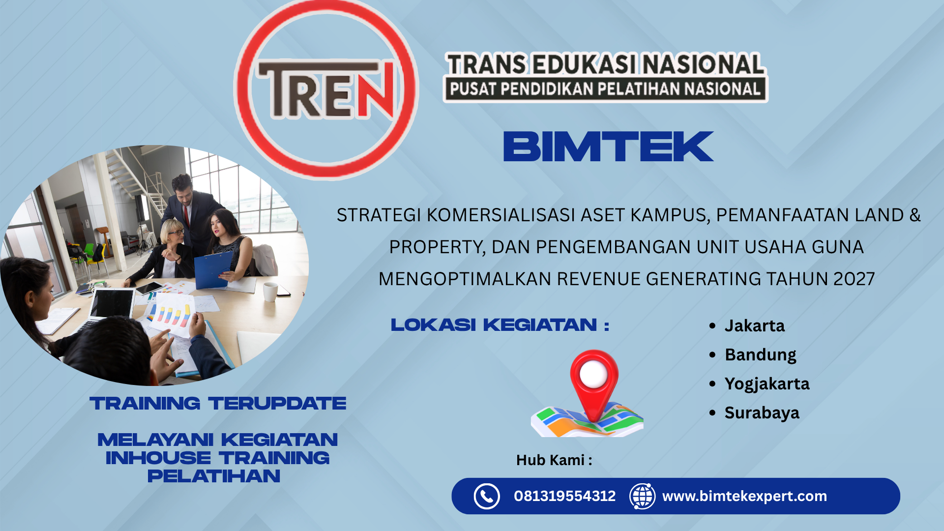 BIMTEK STRATEGI KOMERSIALISASI ASET KAMPUS, PEMANFAATAN LAND & PROPERTY, DAN PENGEMBANGAN UNIT USAHA GUNA MENGOPTIMALKAN REVENUE GENERATING TAHUN 2027
