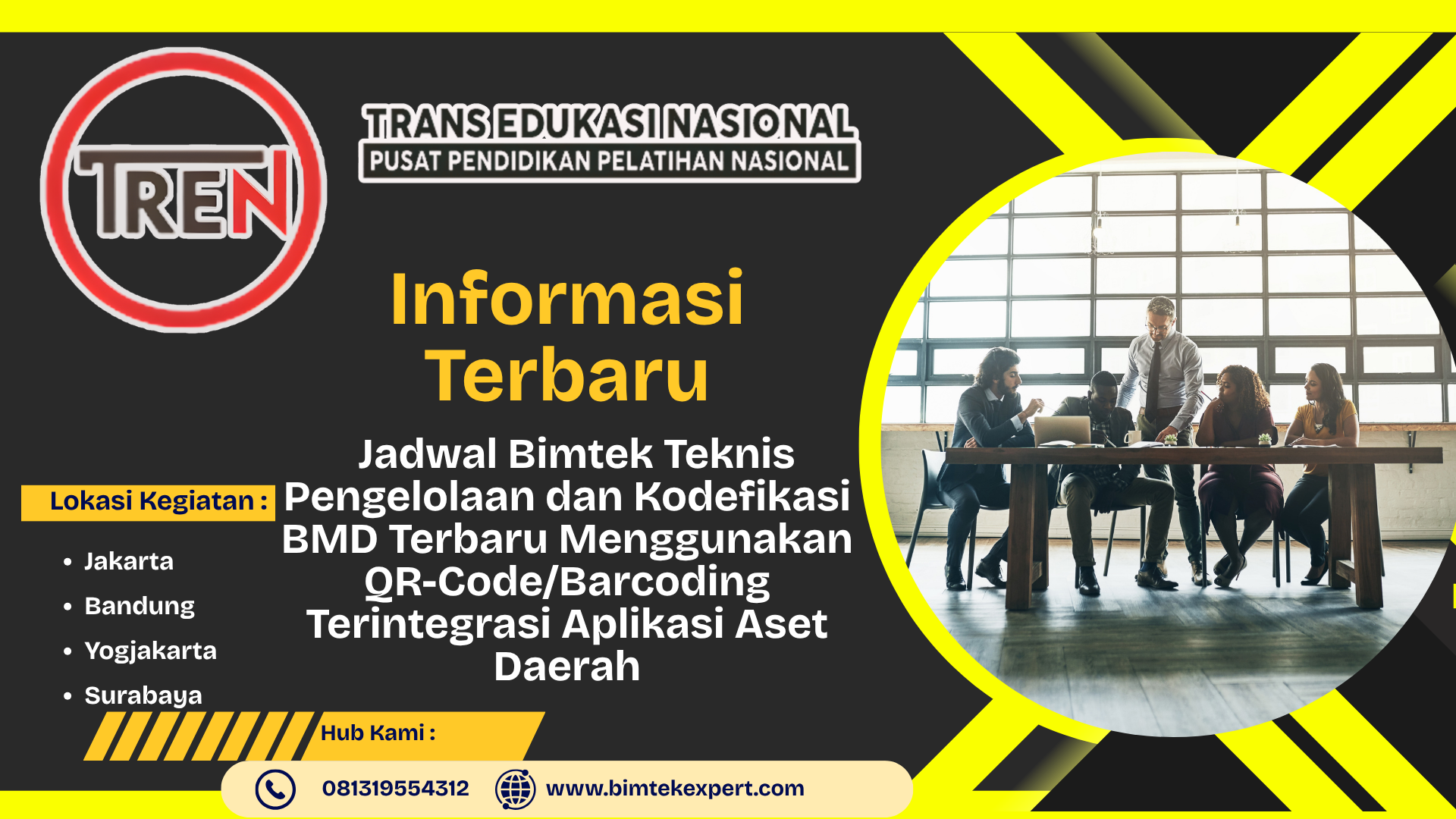 Informasi Terbaru Lokasi Kegiatan : Jakarta Bandung Yogjakarta Surabaya Hub Kami : 081319554312 www.bimtekexpert.com Jadwal Bimtek Teknis Pengelolaan dan Kodefikasi BMD Terbaru Menggunakan QR-Code/Barcoding Terintegrasi Aplikasi Aset Daerah