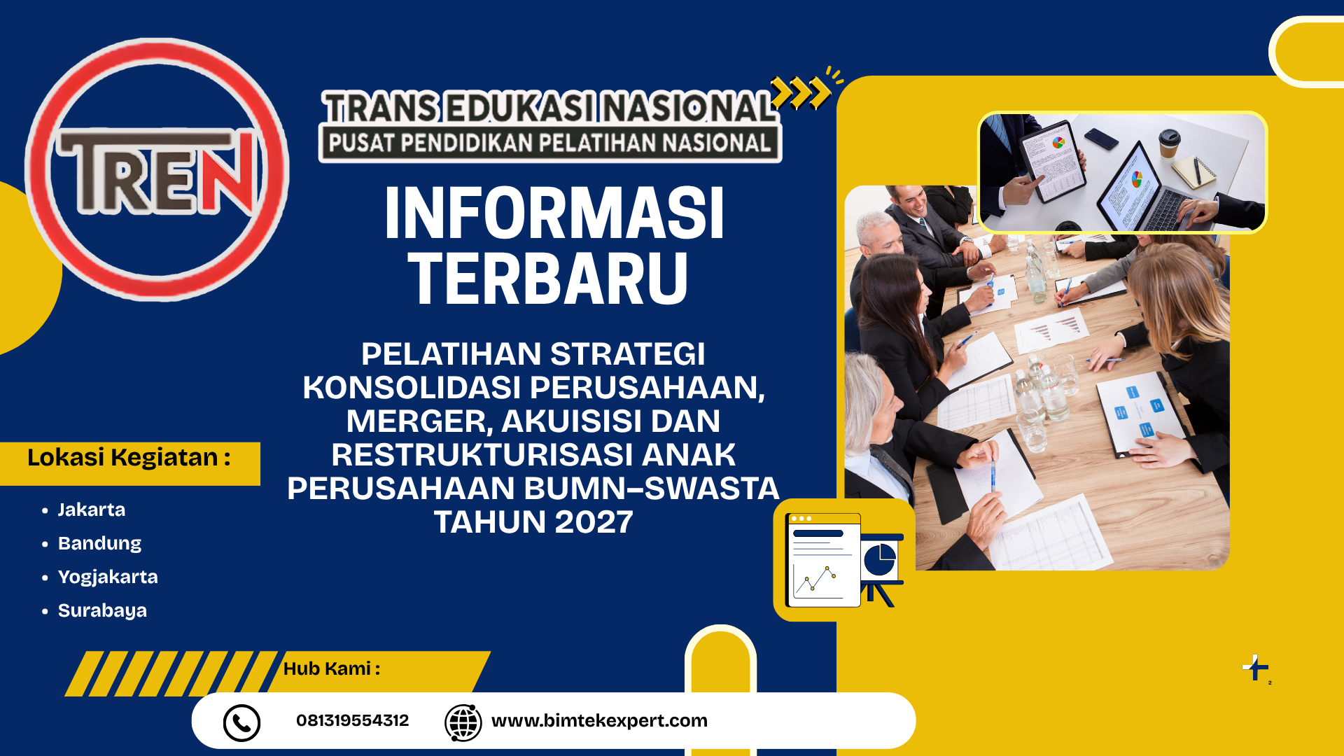 PELATIHAN STRATEGI KONSOLIDASI PERUSAHAAN, MERGER, AKUISISI DAN RESTRUKTURISASI ANAK PERUSAHAAN BUMN–SWASTA TAHUN 2027