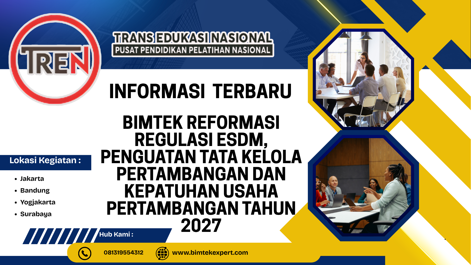 BIMTEK REFORMASI REGULASI ESDM, PENGUATAN TATA KELOLA PERTAMBANGAN DAN KEPATUHAN USAHA PERTAMBANGAN TAHUN 2027